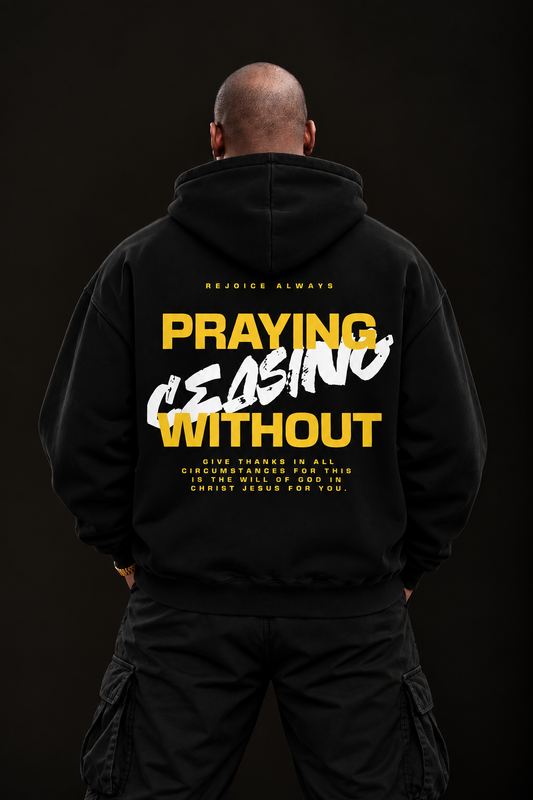Praying Without Ceasing Black Hoodie