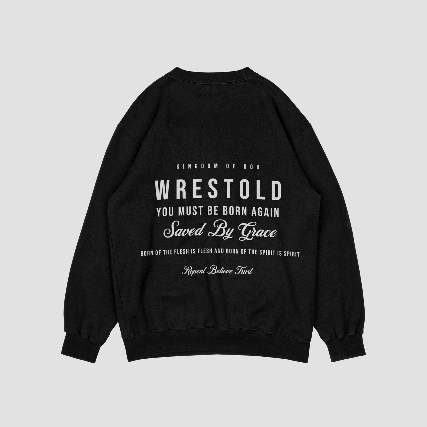 Born Again Black Sweatshirt