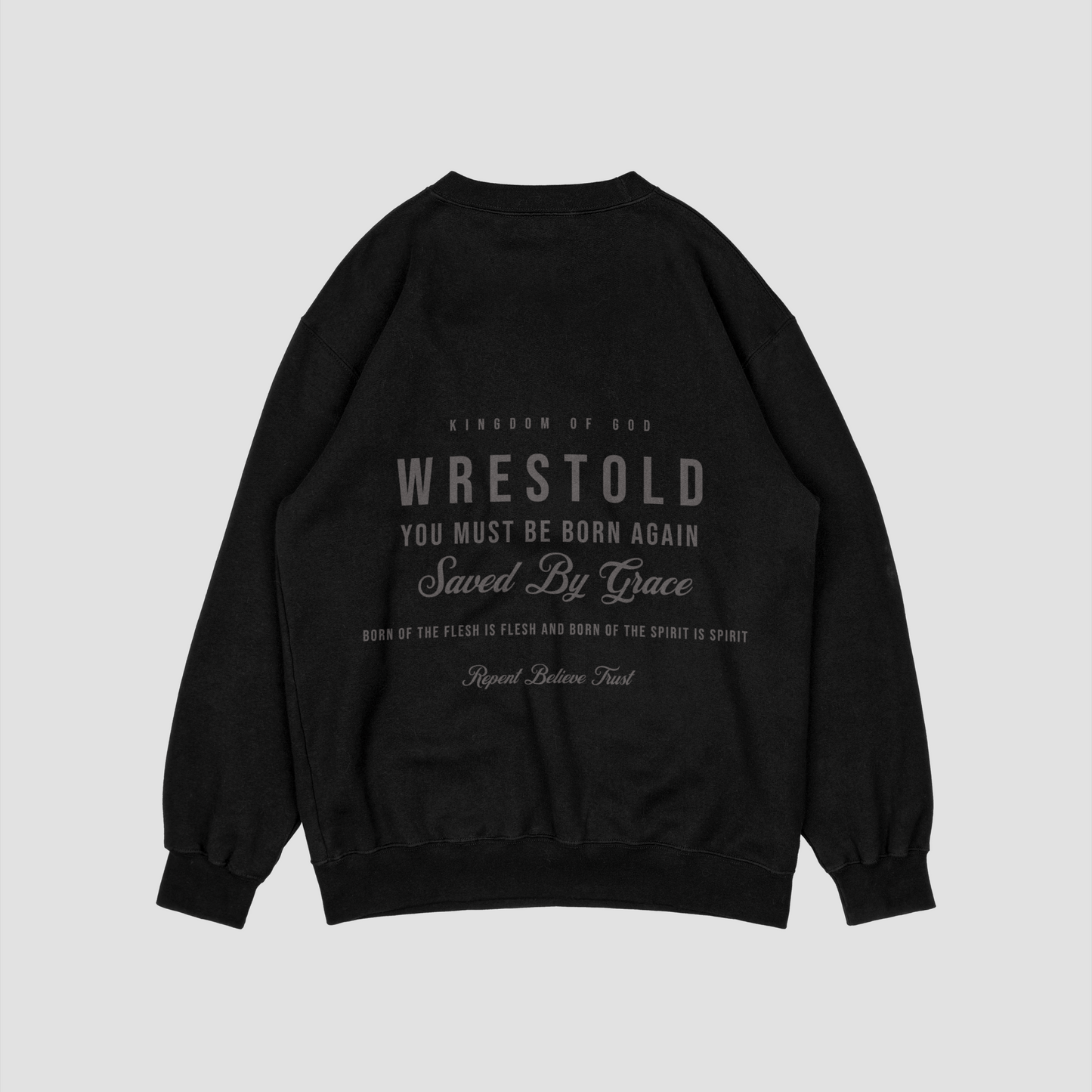 Born Again Black Sweatshirt