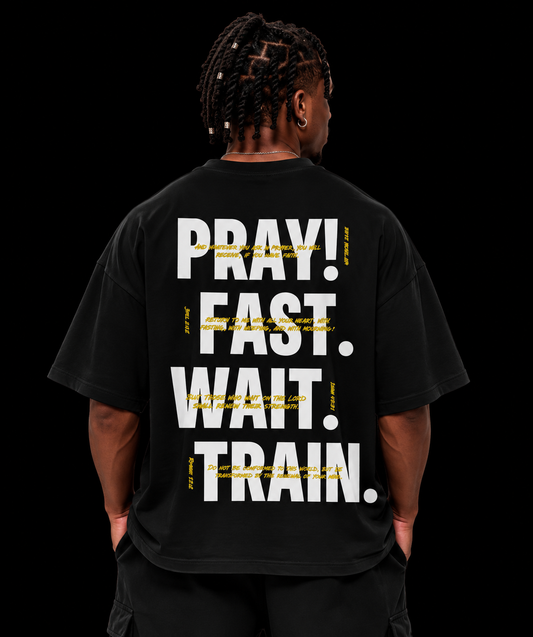 Pray. Fast. Wait. Train Black T-shirt