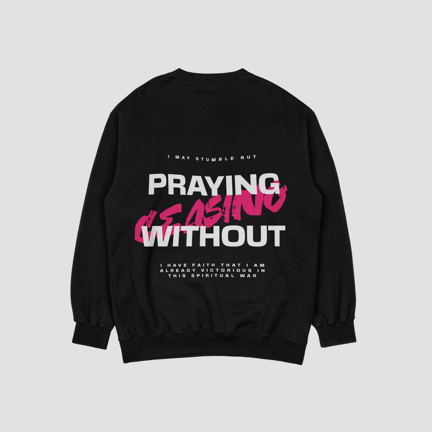 Praying Without Ceasing Black Sweat