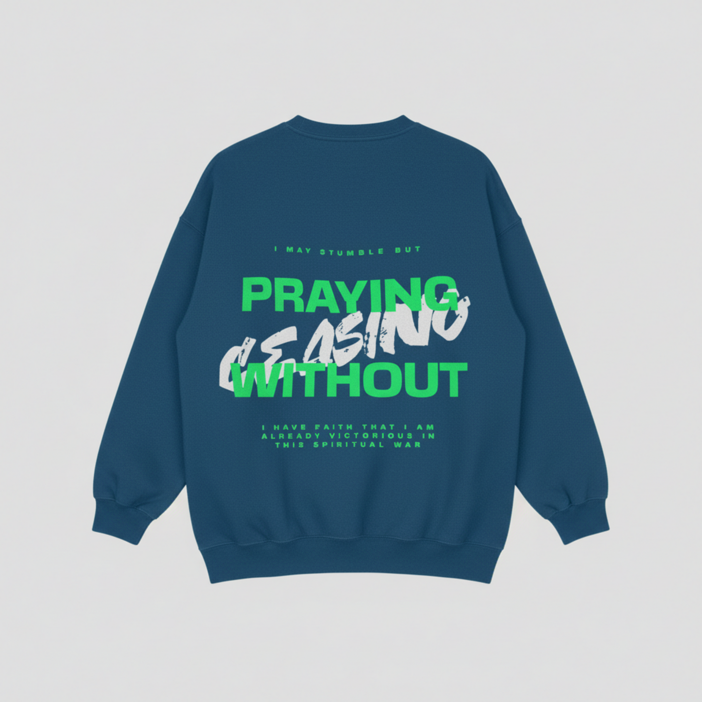 Praying Without Ceasing Blue Sweat