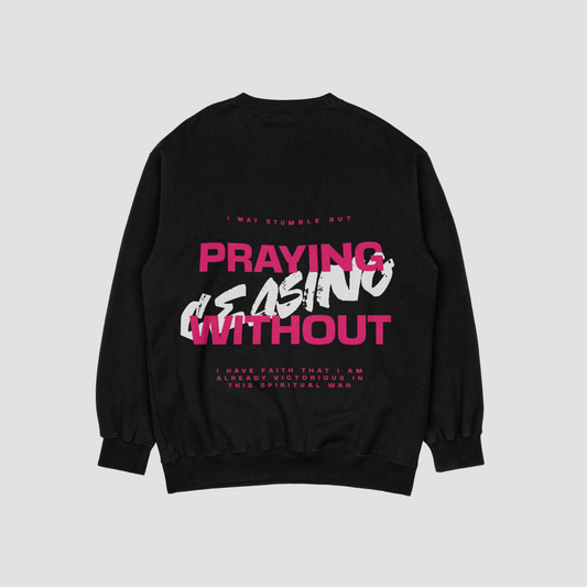 Praying Without Ceasing Black Sweat