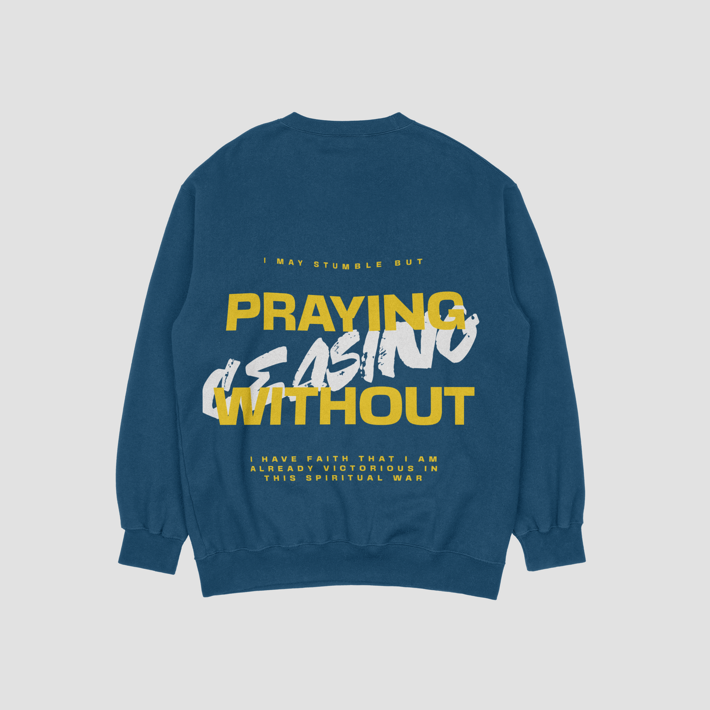 Praying Without Ceasing Blue Sweat
