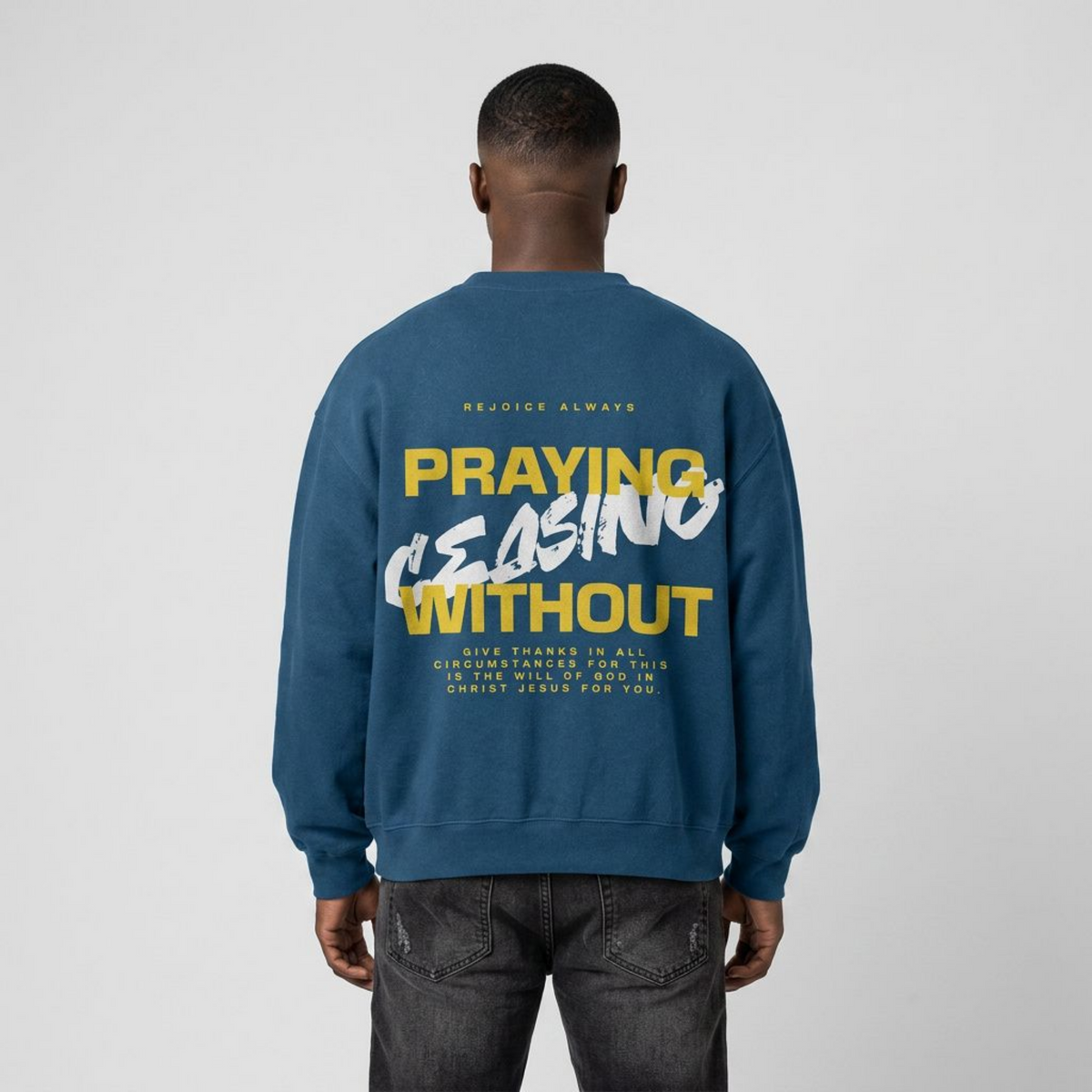 Prayer Without Ceasing Blue Sweatshirt