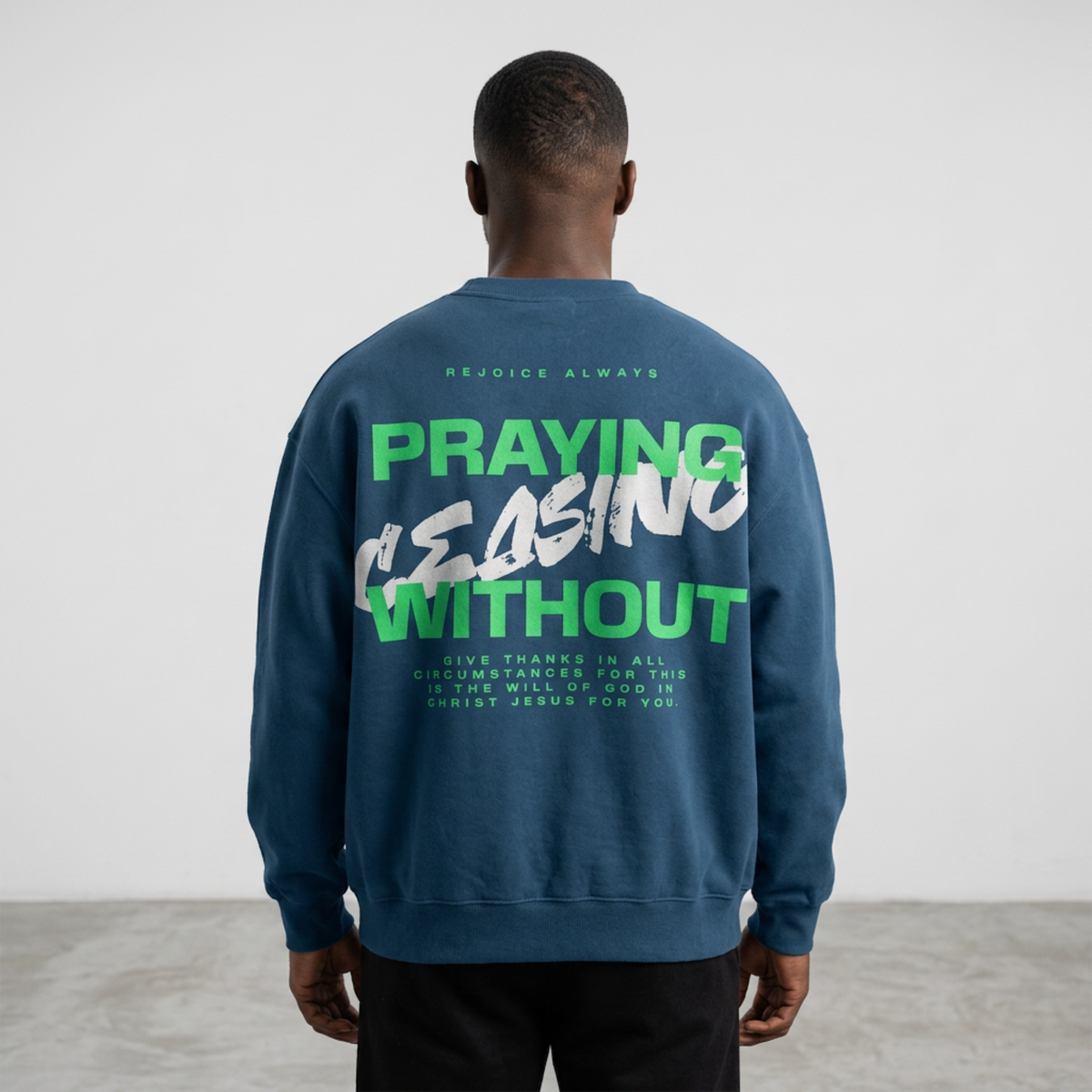 Prayer Without Ceasing Blue Sweatshirt