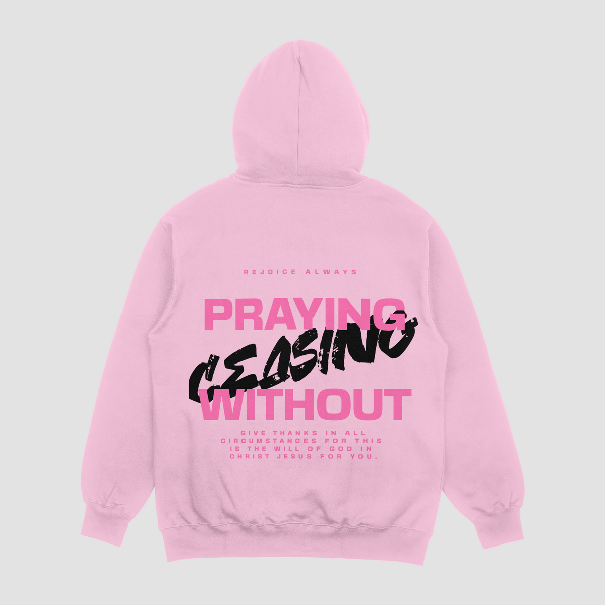 Praying Without Ceasing Baby Pink Hoodie