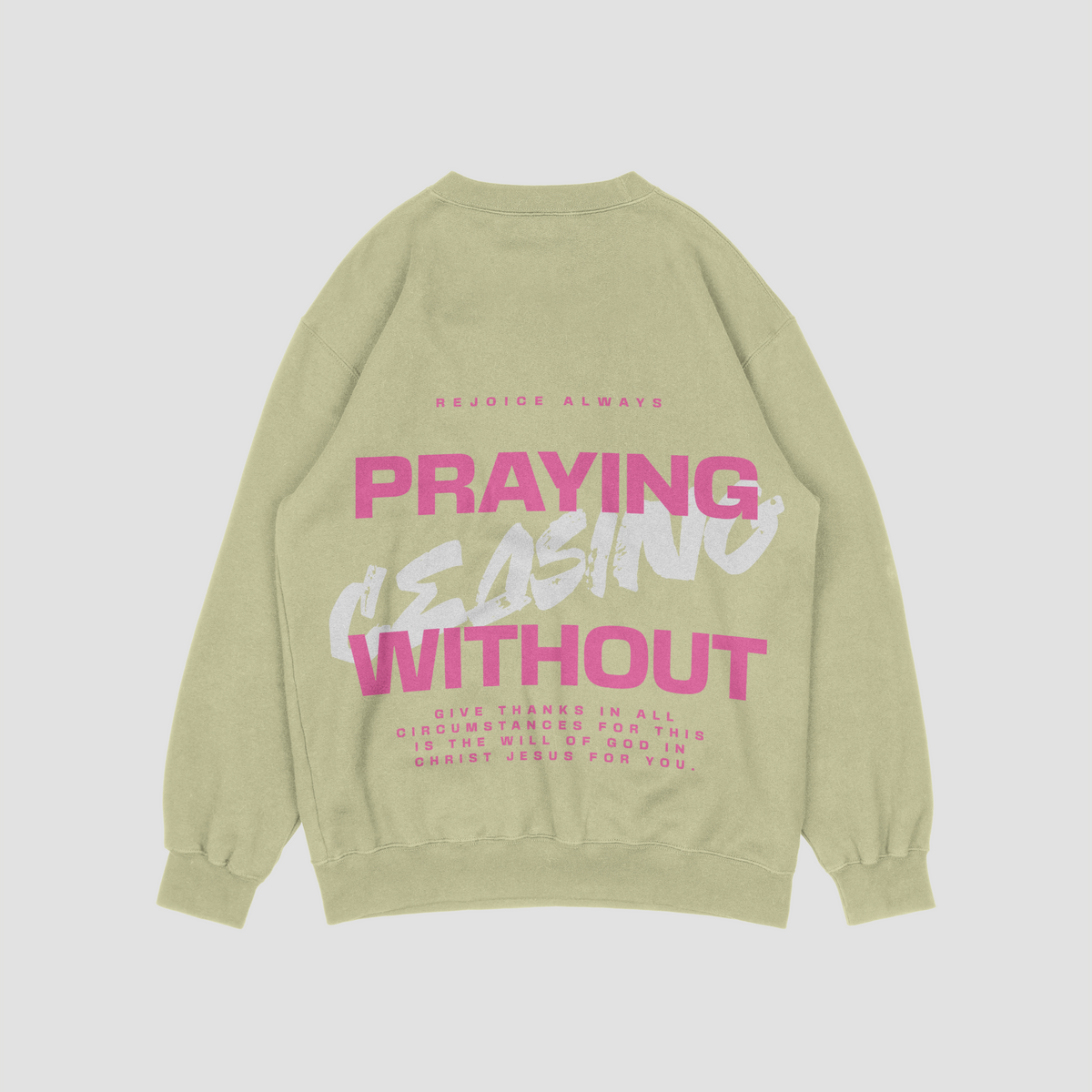 Praying Without Ceasing Natural Stone Sweatshirt