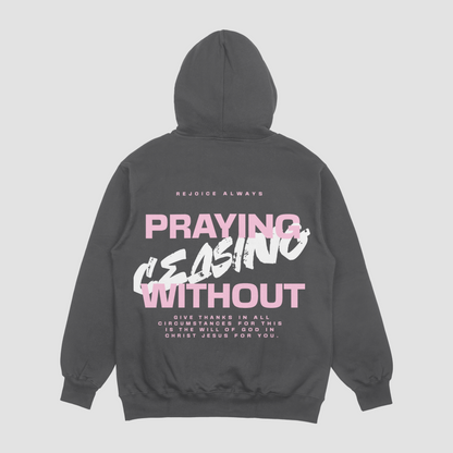 Prayer Without Ceasing Charcoal Hoodie