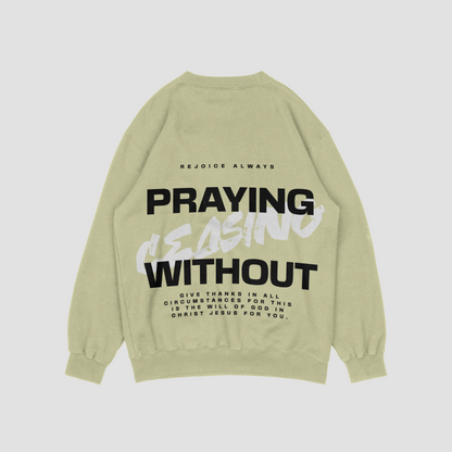 Praying Without Ceasing Natural Stone Sweatshirt