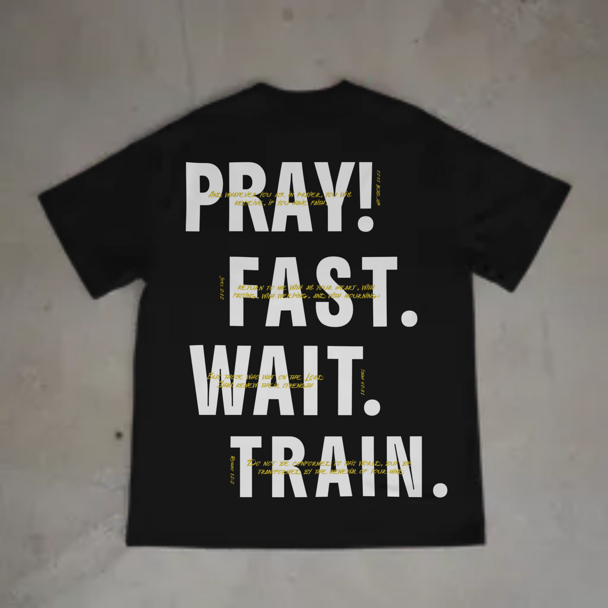Pray. Fast. Wait. Train Black T-shirt