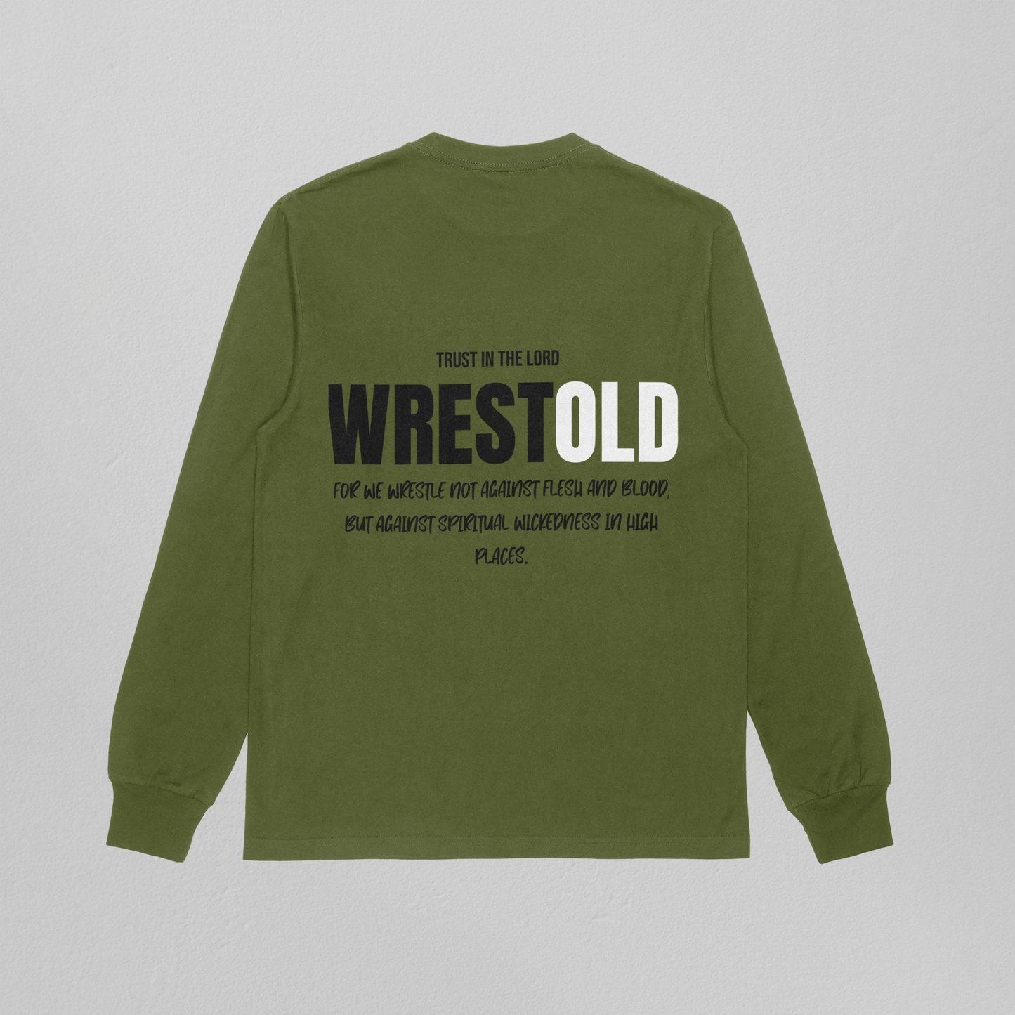 Ephesians 6:12 Green Sweatshirt