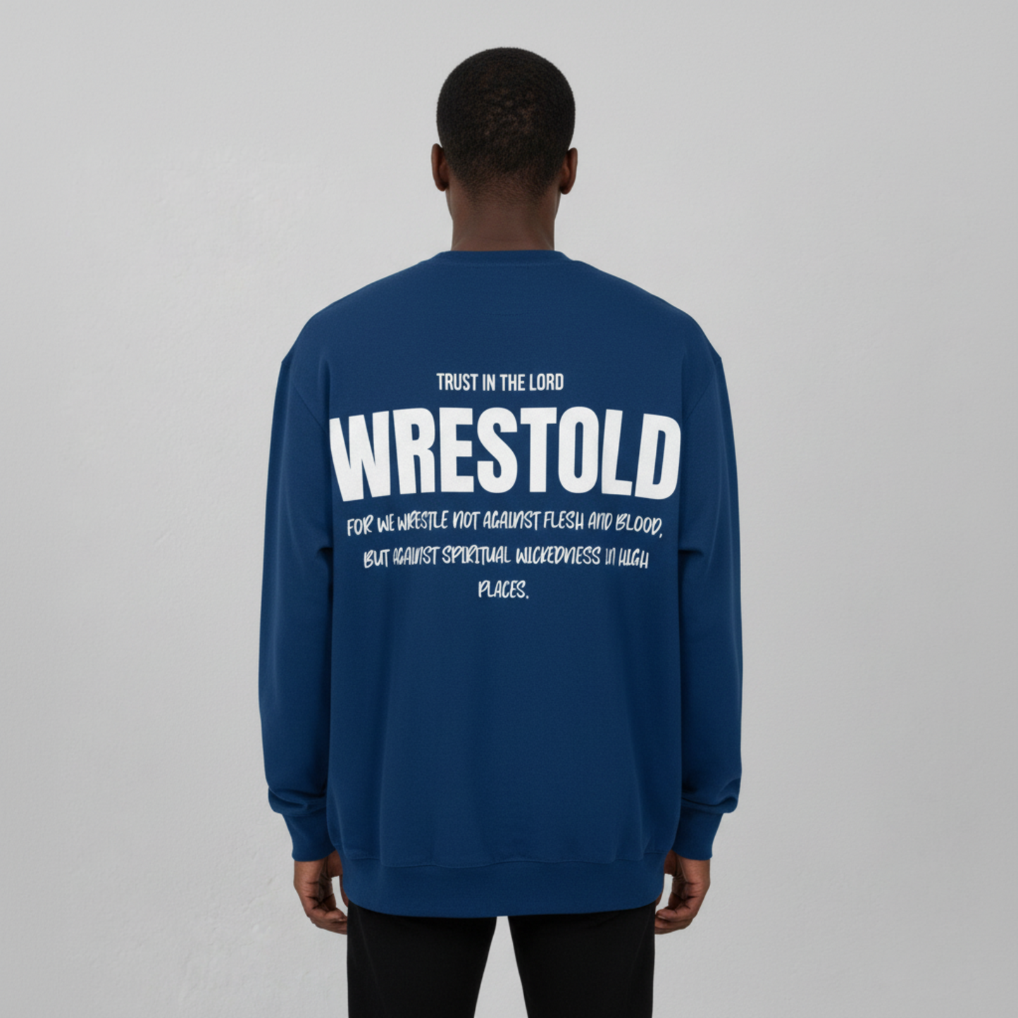 Ephesians 6:12 Blue Sweatshirt