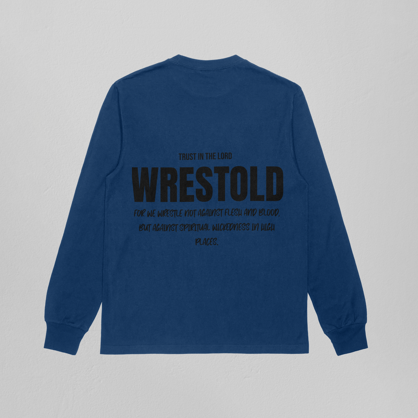 Ephesians 6:12 Blue Sweatshirt