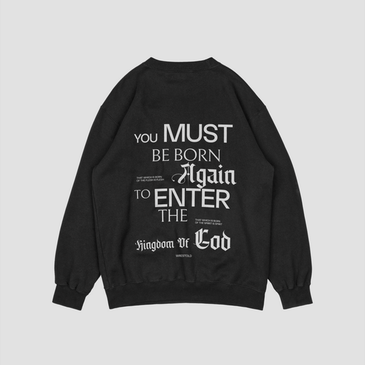 Born Again Black Sweatshirt