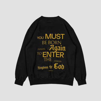 Born Again Black Sweatshirt