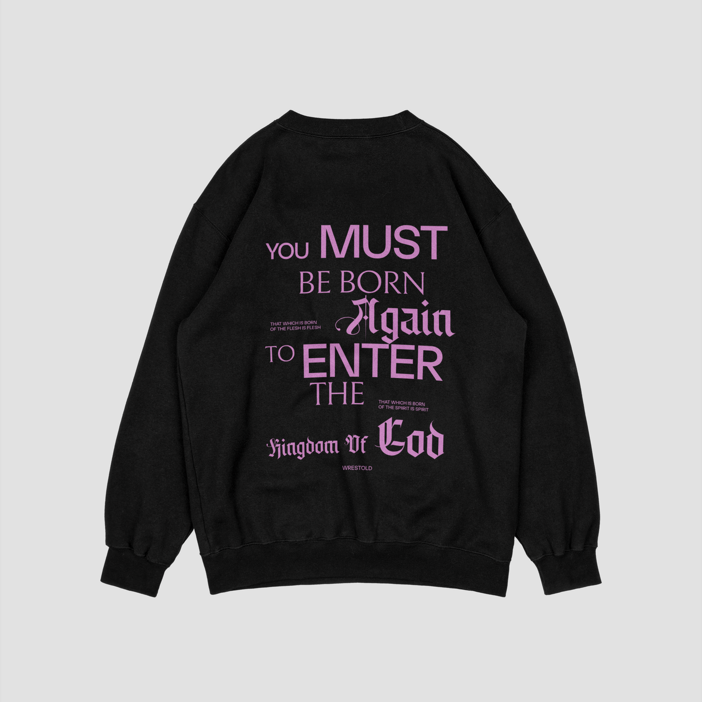 Born Again Black Sweatshirt