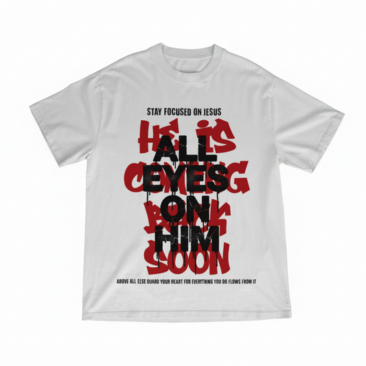 All Eyes On Him White T