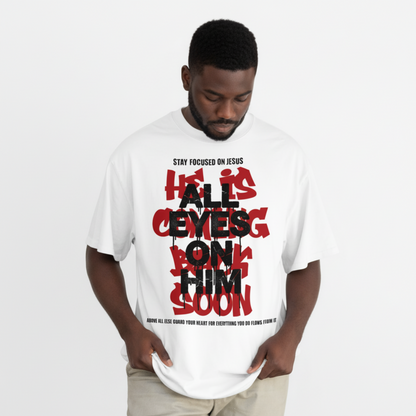 All Eyes On Him White T
