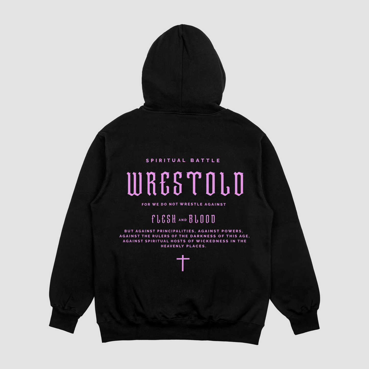 New Ephesians 6:12 Black Hoodie