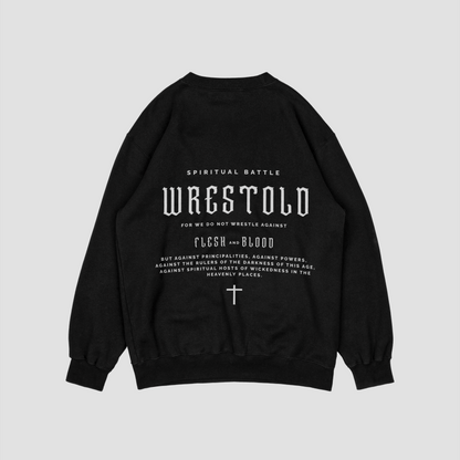 New Ephesians 6:12 Black Sweatshirt