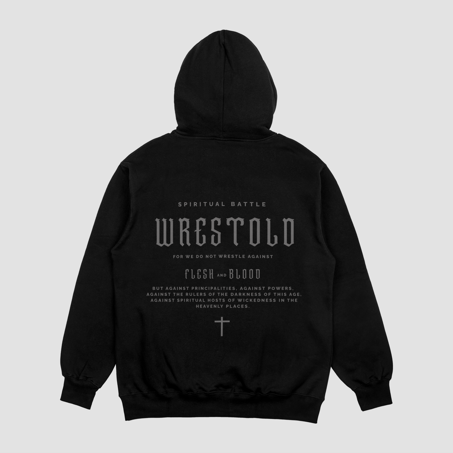 New Ephesians 6:12 Black Hoodie