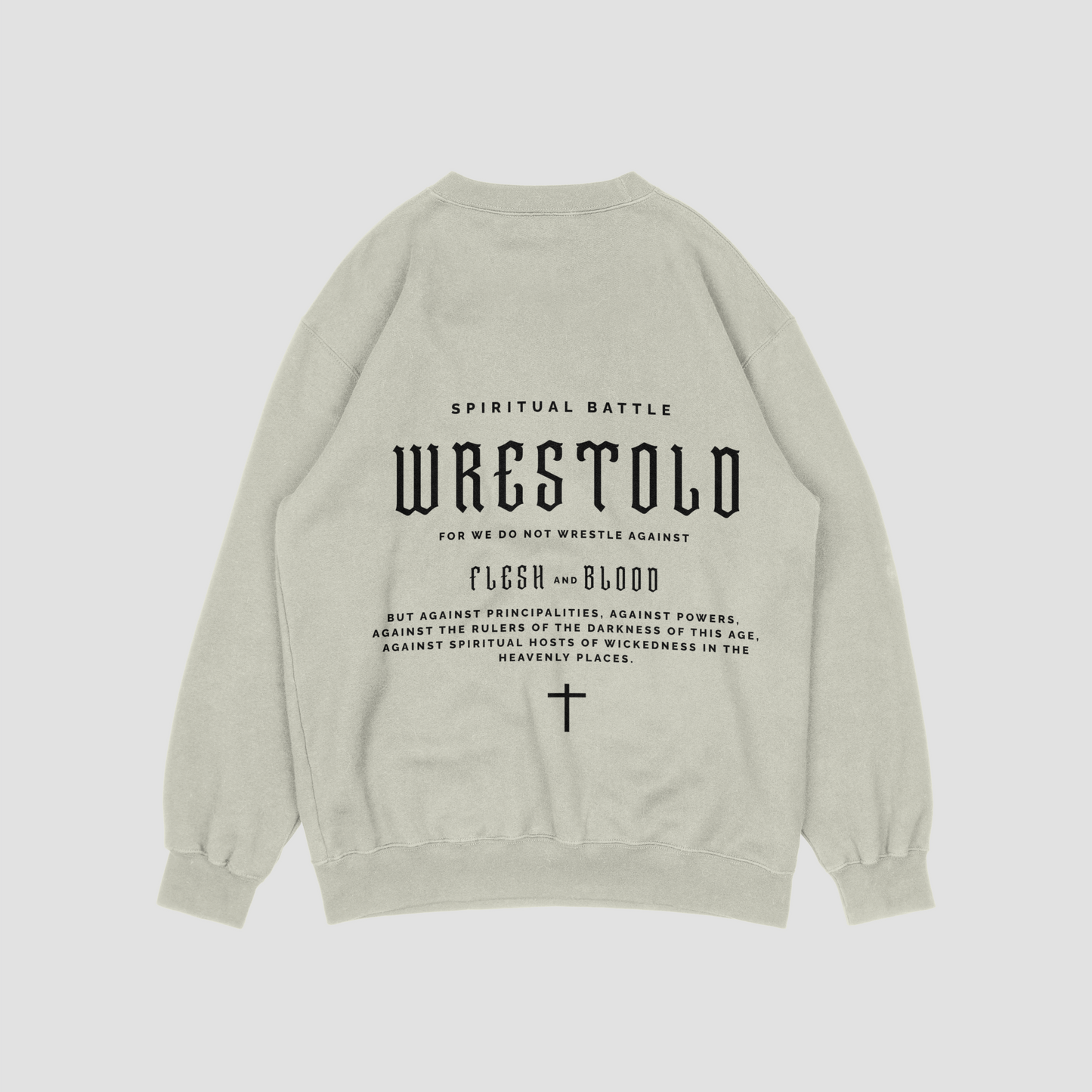 New Ephesians 6:12 Sand Sweatshirt